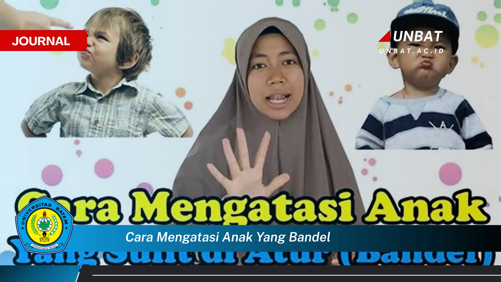 Ketahui Cara Mengatasi Anak yang Bandel dan Keras Kepala Secara Efektif