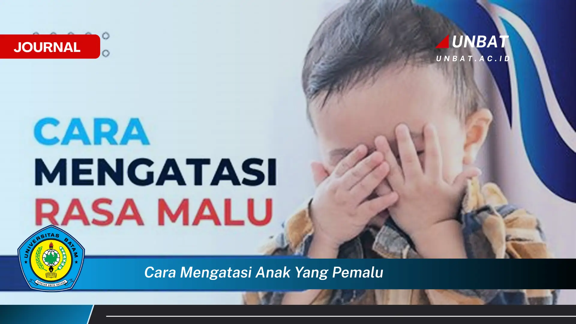 Ketahui Cara Mengatasi Anak yang Pemalu dan Meningkatkan Rasa Percaya Dirinya