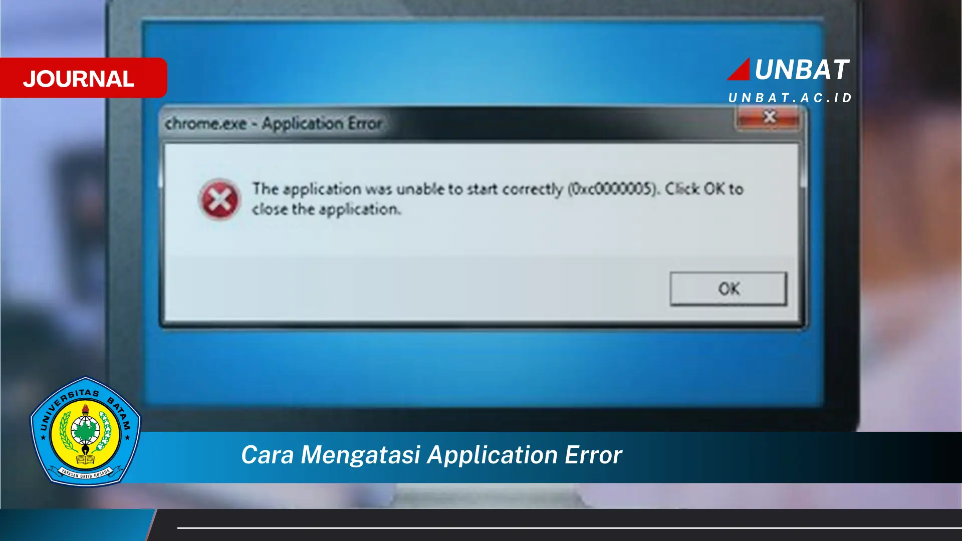 Ketahui Cara Mengatasi Application Error di Windows, Mac, dan Android