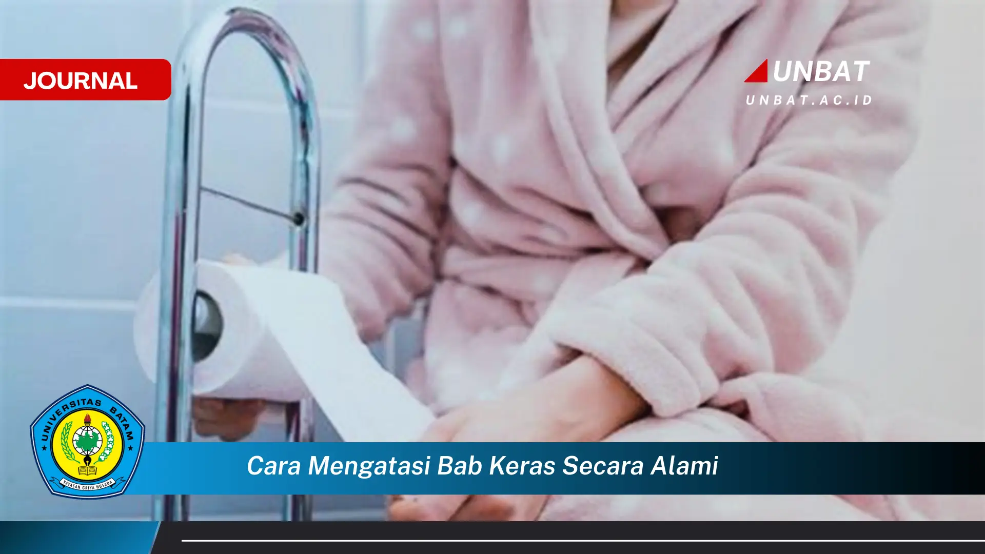 Ketahui Cara Mengatasi BAB Keras Secara Alami dan Efektif