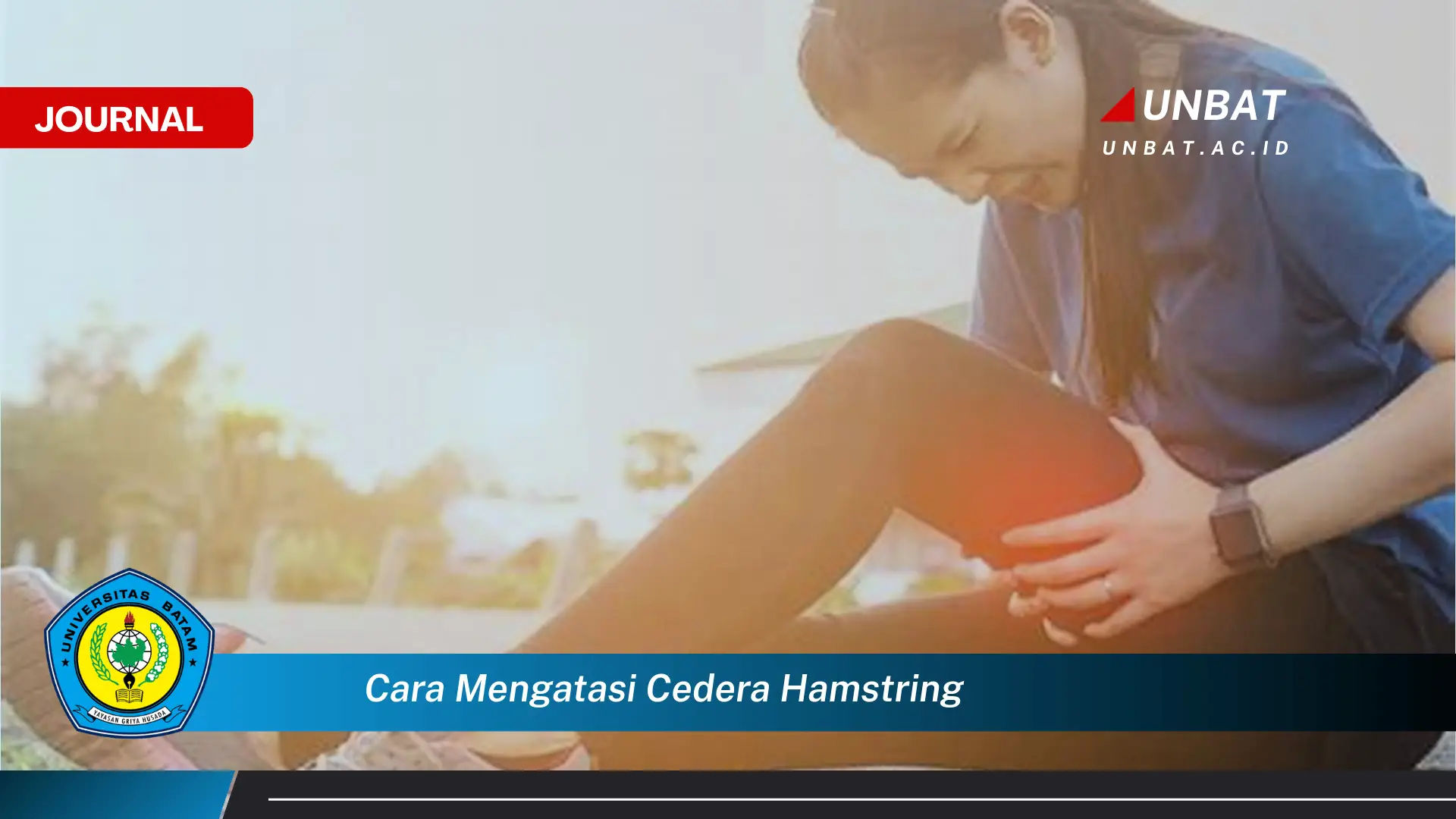 Inilah Cara Mengatasi Cedera Hamstring, Panduan Lengkap Pemulihan dan Pencegahan