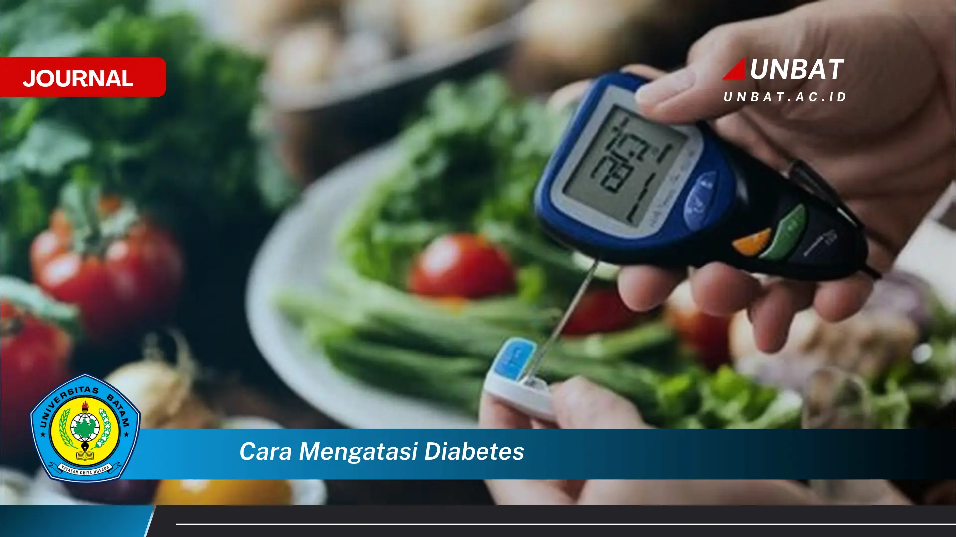 Ketahui Cara Mengatasi Diabetes, Panduan Praktis untuk Pengelolaan Efektif