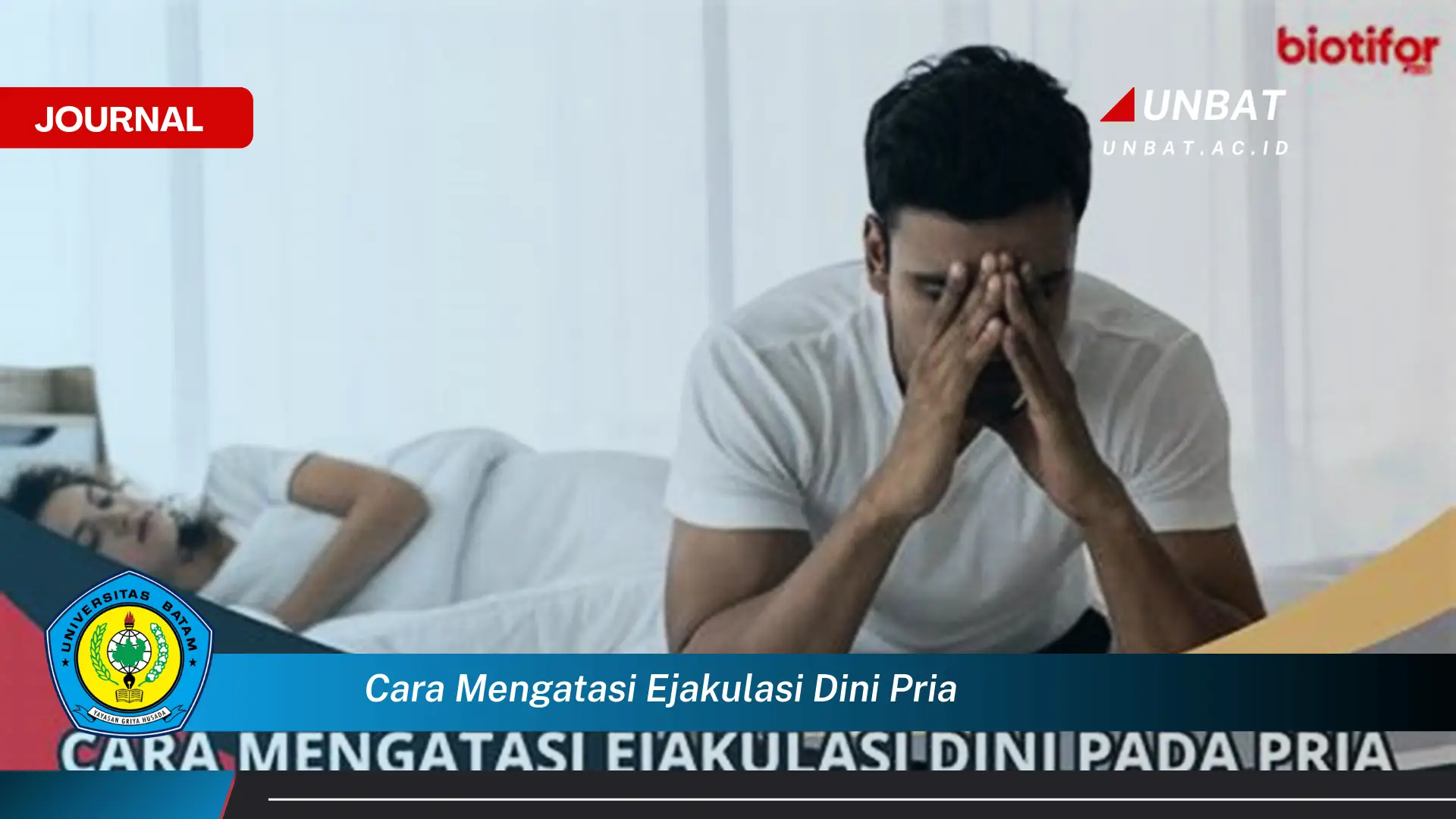 Temukan Cara Mengatasi Ejakulasi Dini Pria Secara Alami dan Efektif