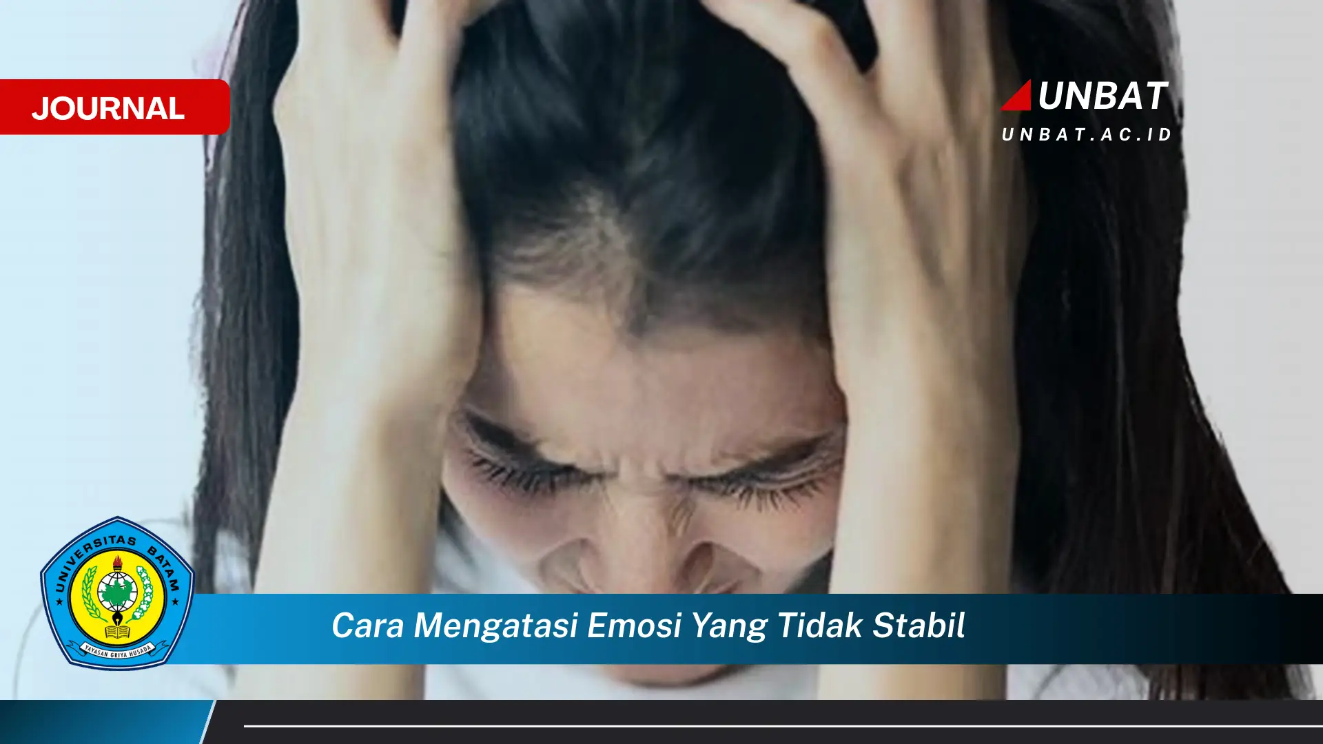Inilah Cara Mengatasi Emosi yang Tidak Stabil serta Tips Menjaga Keseimbangan Mental