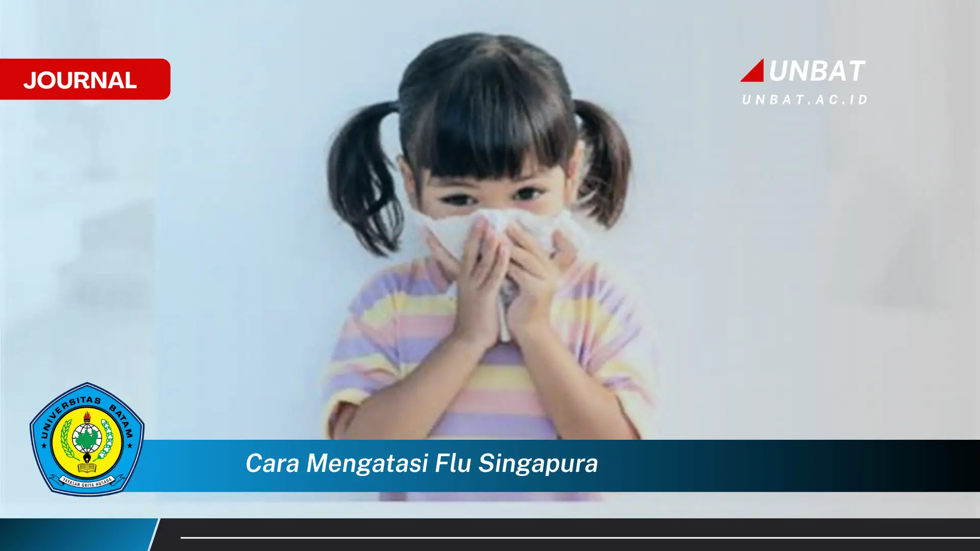 Ketahui Cara Mengatasi Flu Singapura dengan Cepat dan Efektif