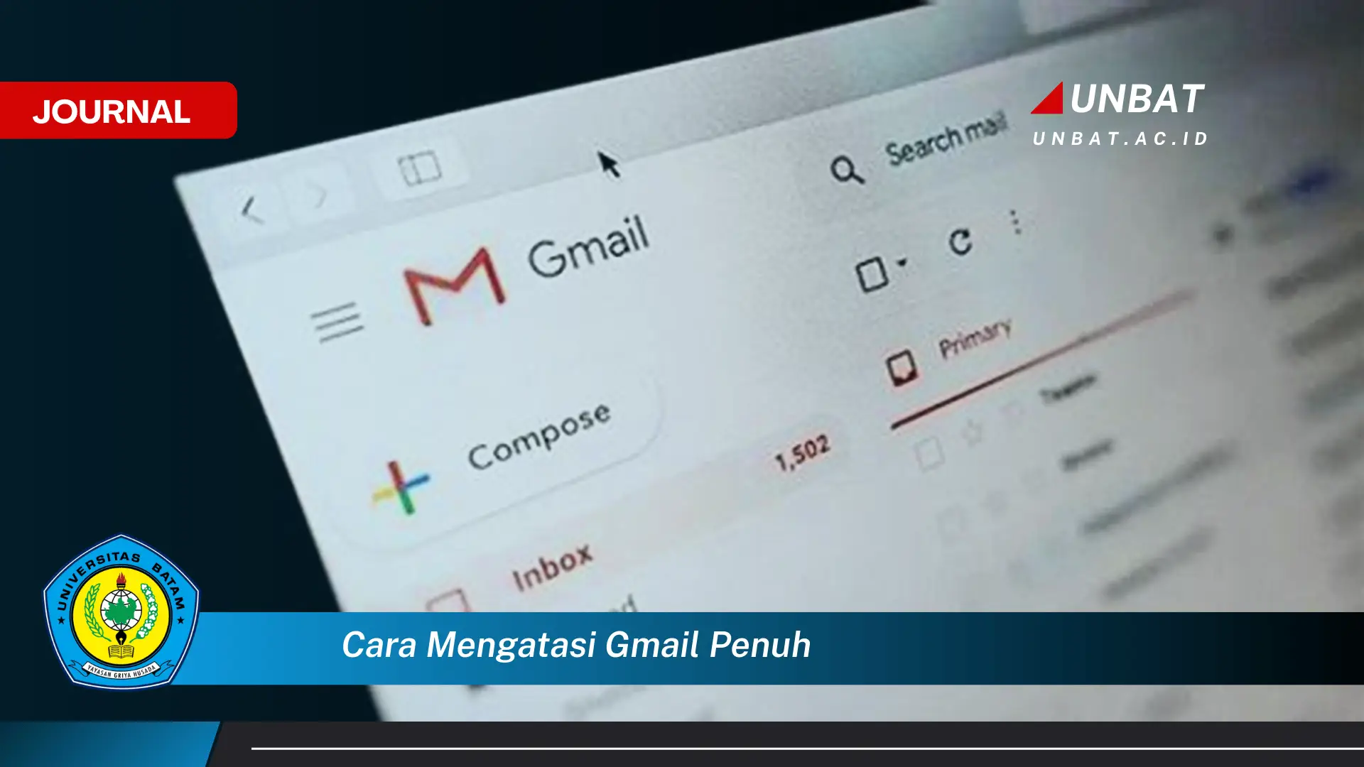 Ketahui Cara Mengatasi Gmail Penuh dan Mengoptimalkan Ruang Penyimpanan Anda