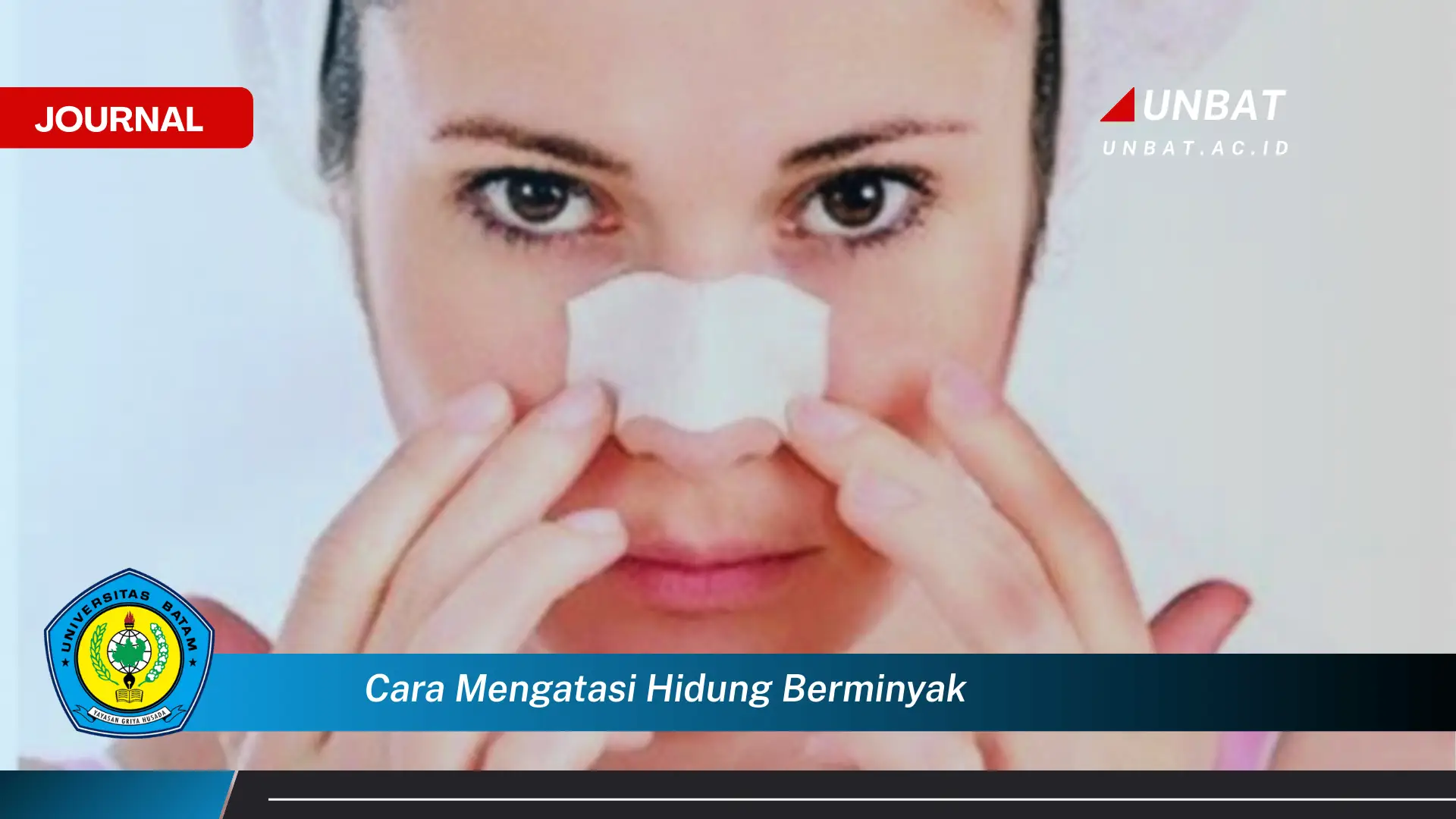Temukan Cara Mengatasi Hidung Berminyak, Panduan Lengkap dan Efektif!