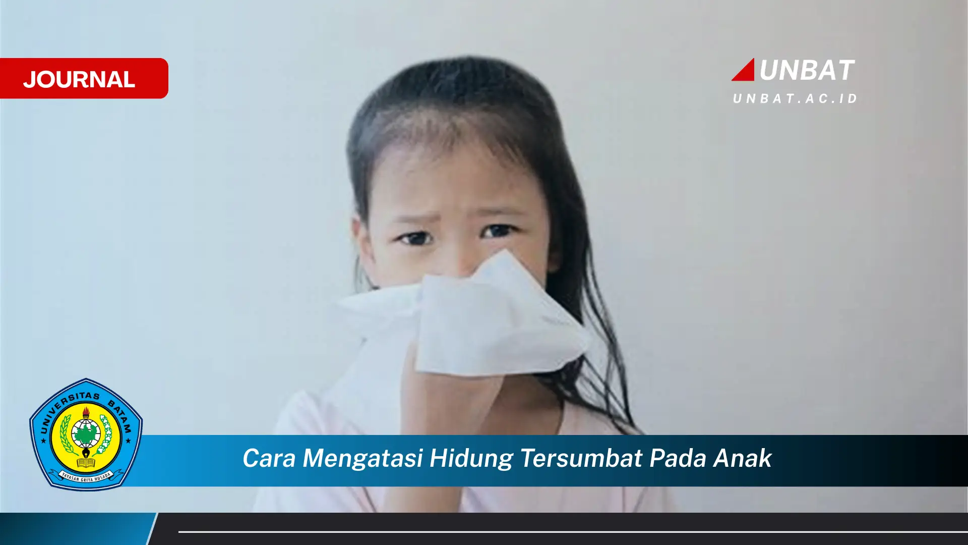 Ketahui Cara Mengatasi Hidung Tersumbat Pada Anak Dengan Aman dan Efektif