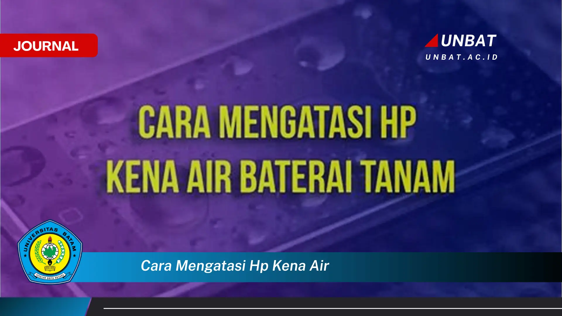 Ketahui Cara Mengatasi HP Kena Air, Panduan Lengkap dan Efektif