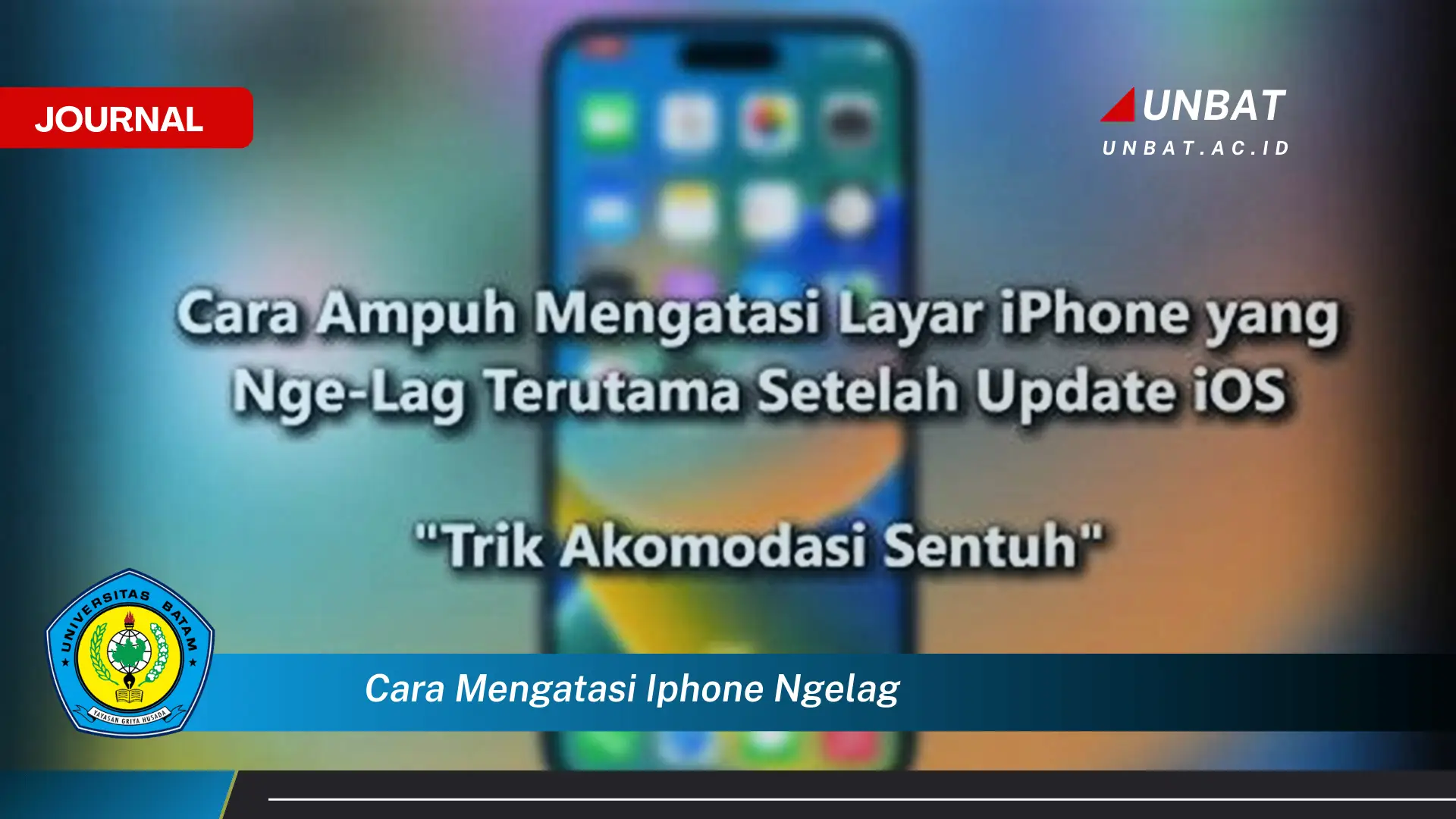 Ketahui Cara Mengatasi iPhone Ngelag, Tips Ampuh dan Mudah