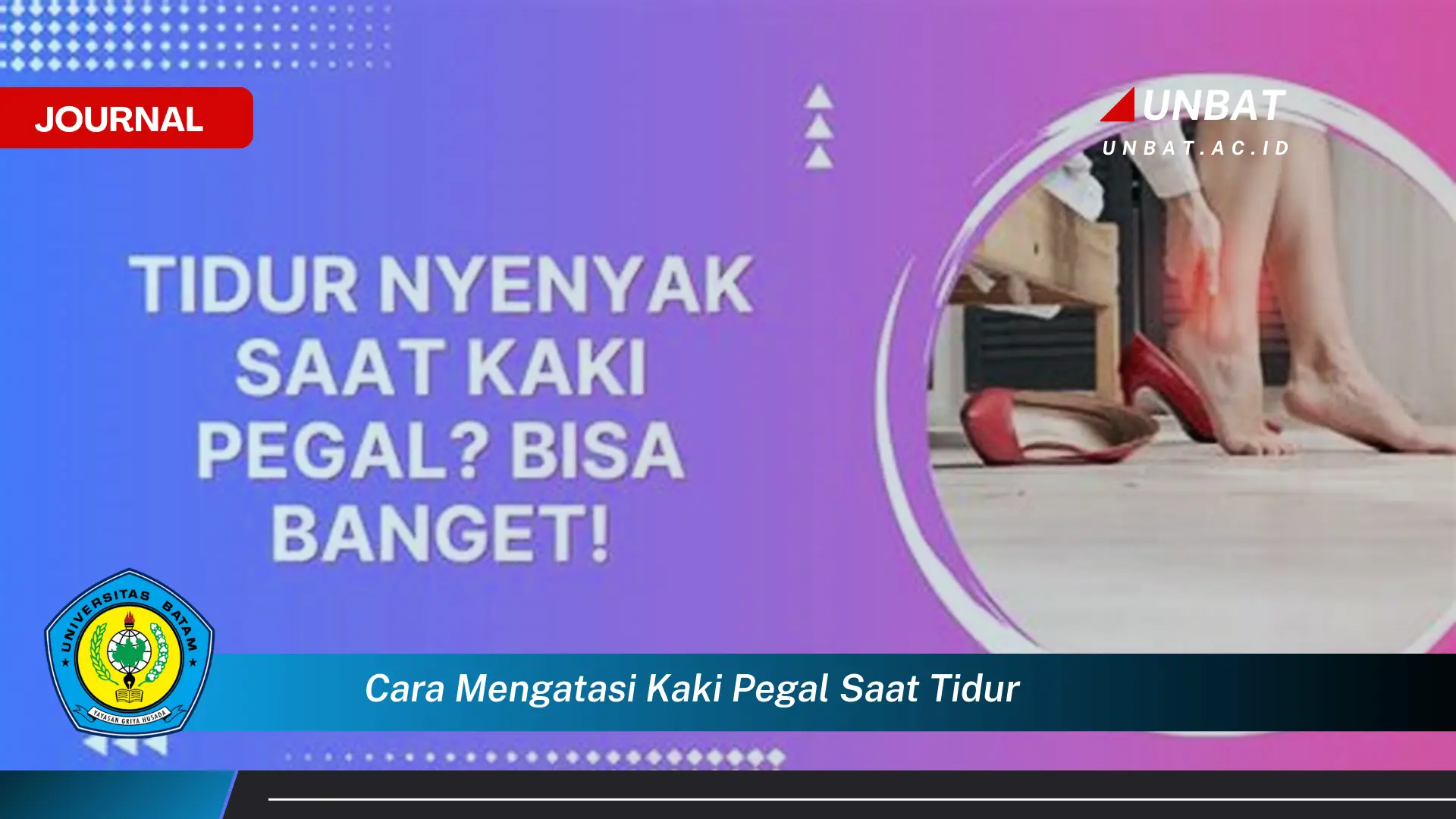 Ketahui Cara Mengatasi Kaki Pegal Saat Tidur dan Tidur Nyenyak Sepanjang Malam