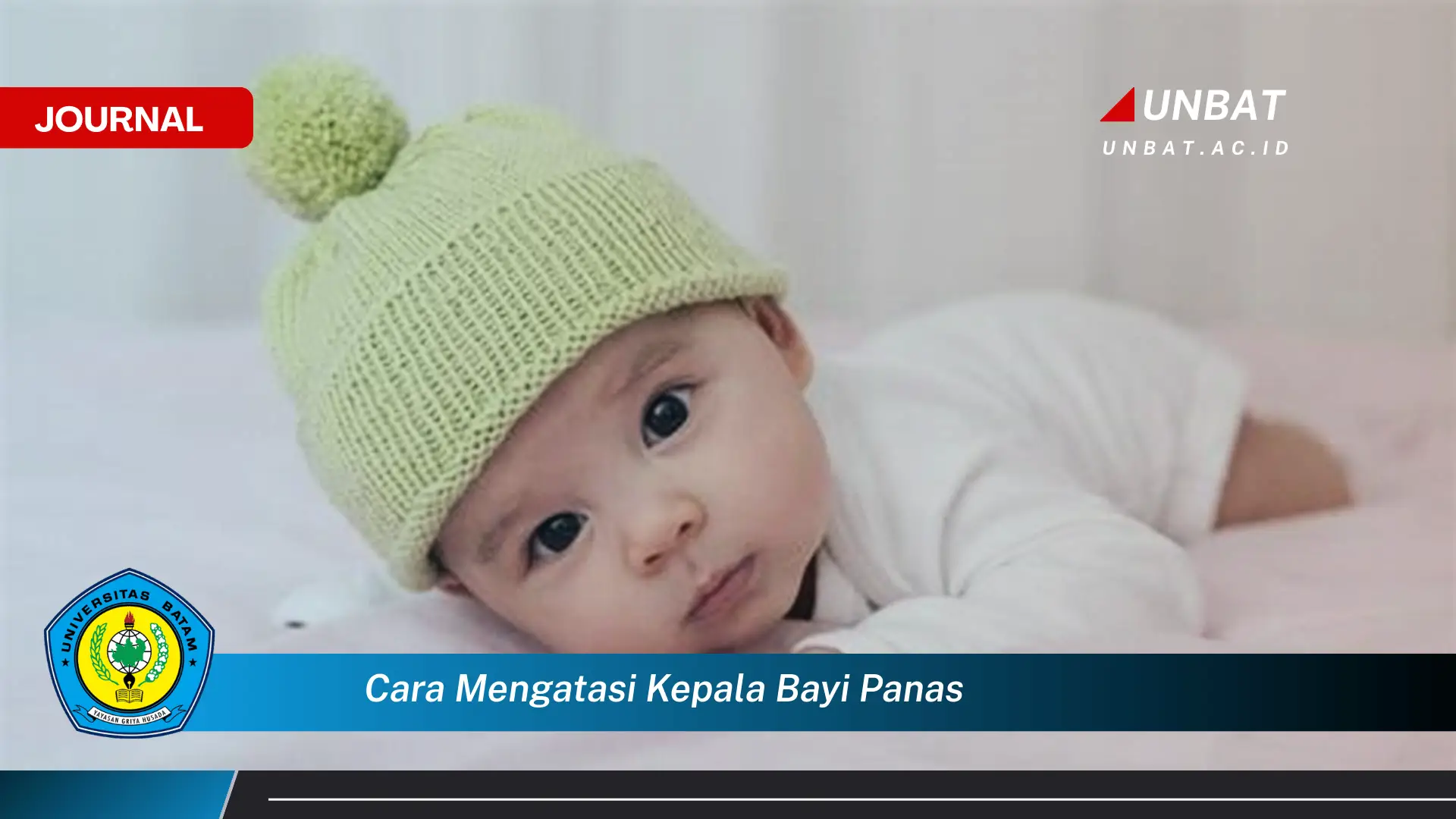 Ketahui Cara Mengatasi Kepala Bayi Panas dengan Cepat dan Aman