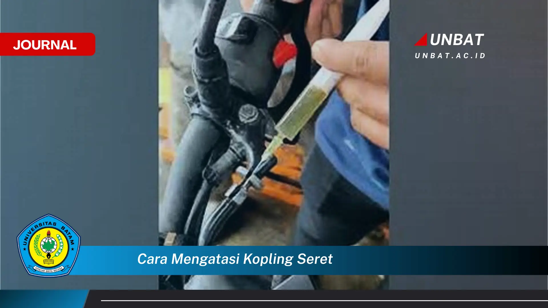 Inilah Cara Mengatasi Kopling Seret Penyebab dan Solusi Lengkap