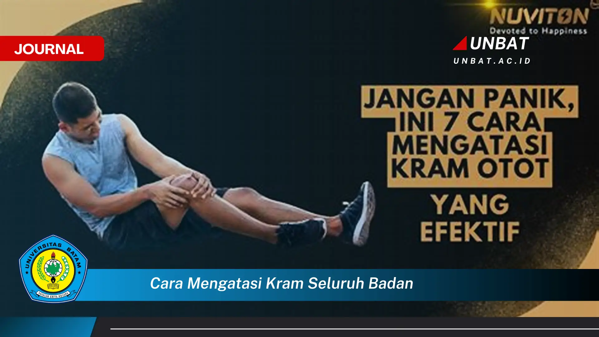 Ketahui Cara Mengatasi Kram Seluruh Badan Secara Efektif dan Alami