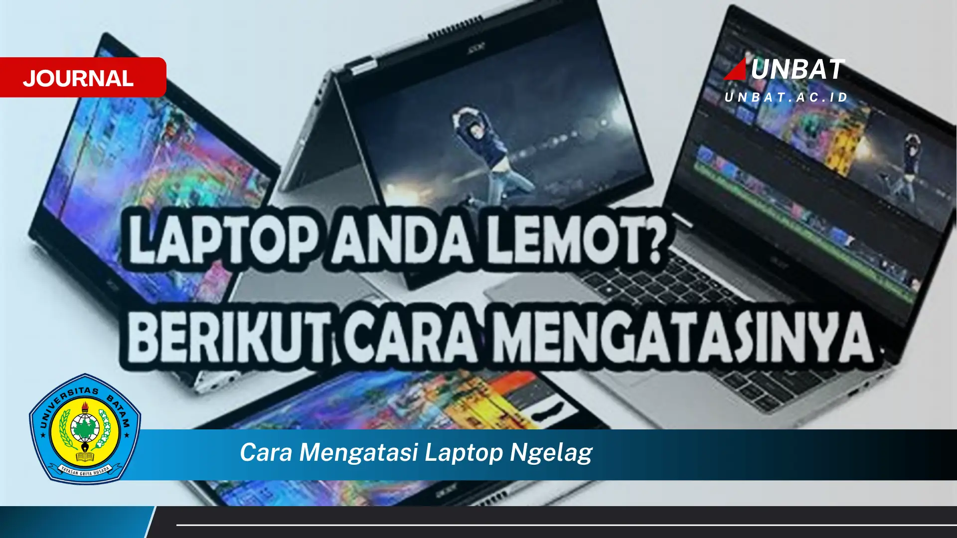 Ketahui Cara Mengatasi Laptop Ngelag Secara Efektif dan Mudah