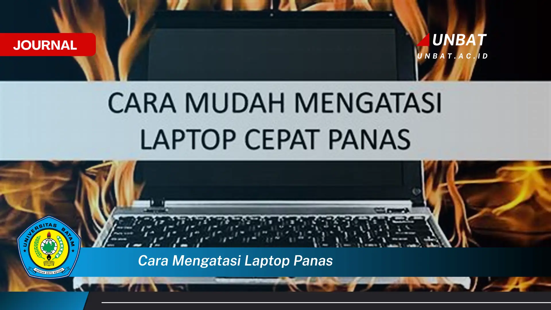 Ketahui Cara Mengatasi Laptop Panas dan Mencegah Overheating