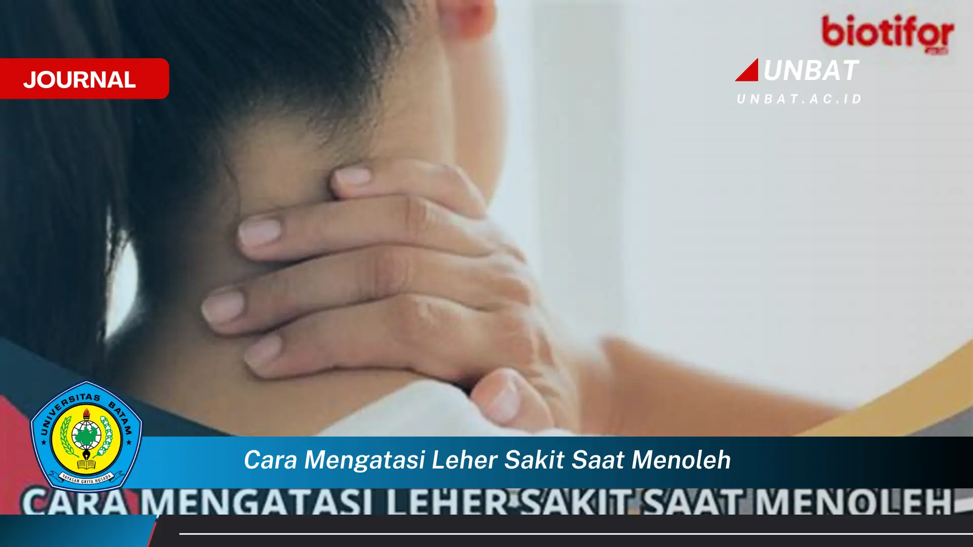 Ketahui Cara Mengatasi Leher Sakit Saat Menoleh, Tips Efektif dan Alami