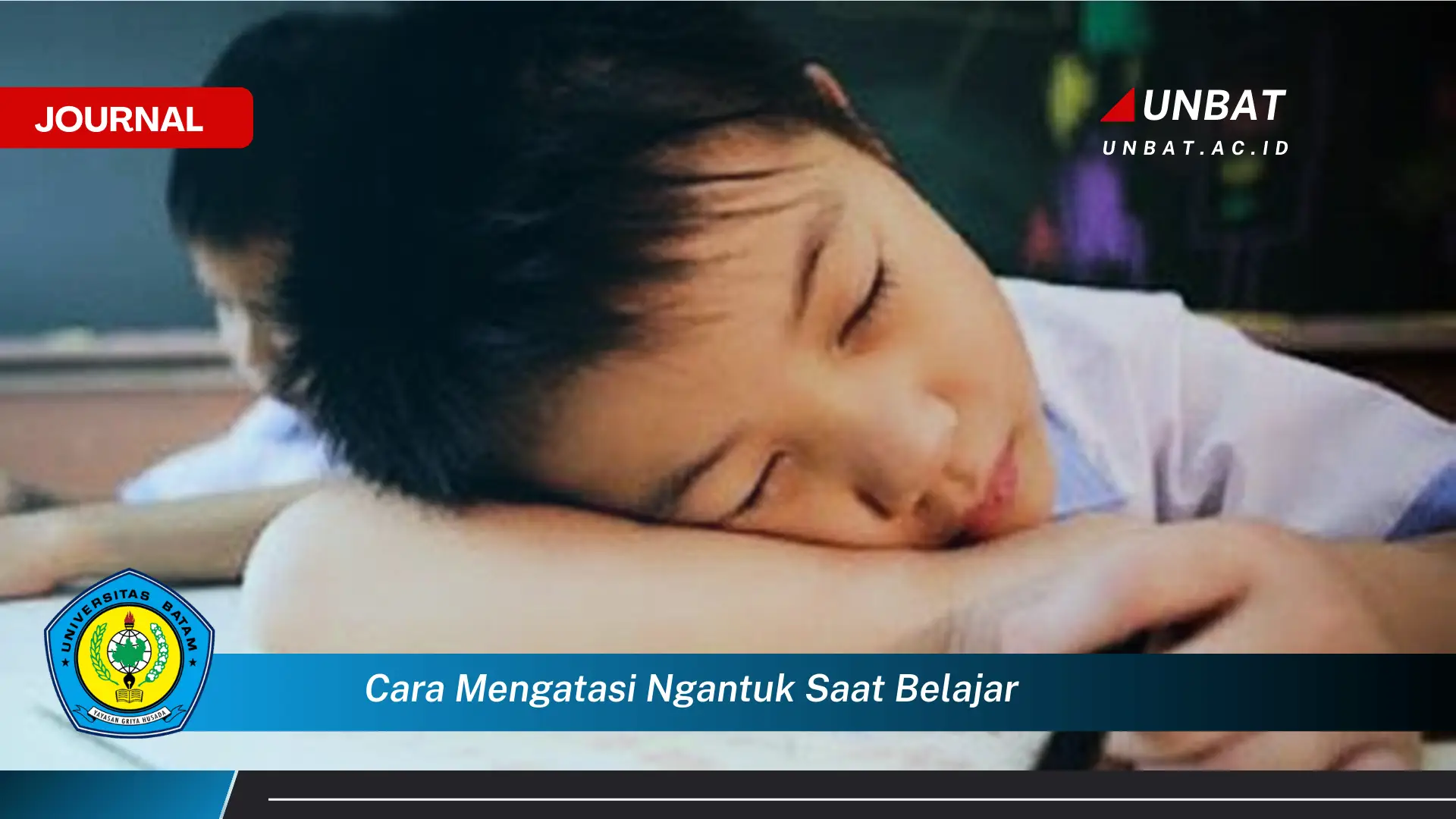 Inilah Cara Mengatasi Ngantuk Saat Belajar, Tips Efektif Agar Fokus dan Produktif