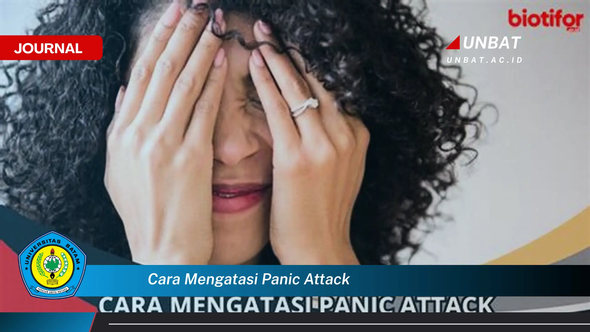 Ketahui Cara Mengatasi Panic Attack, Panduan Lengkap dan Efektif