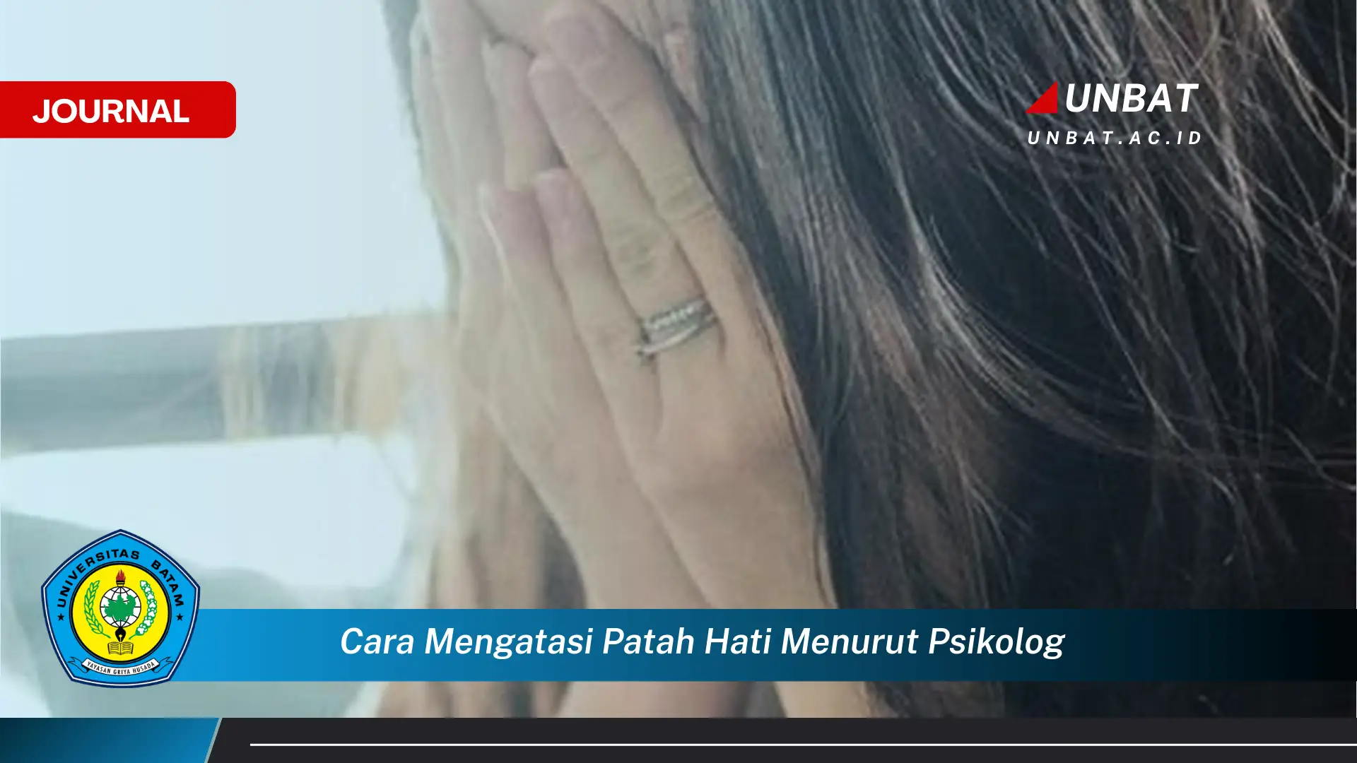 Temukan Cara Mengatasi Patah Hati Menurut Psikolog, Kiat Ampuh untuk Pulih dan Move On