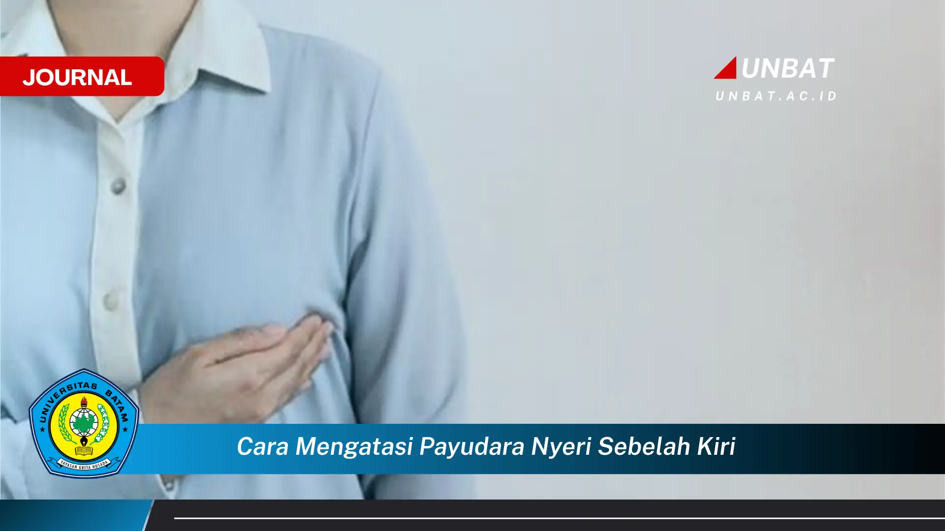 Ketahui Cara Mengatasi Payudara Nyeri Sebelah Kiri Secara Alami dan Medis