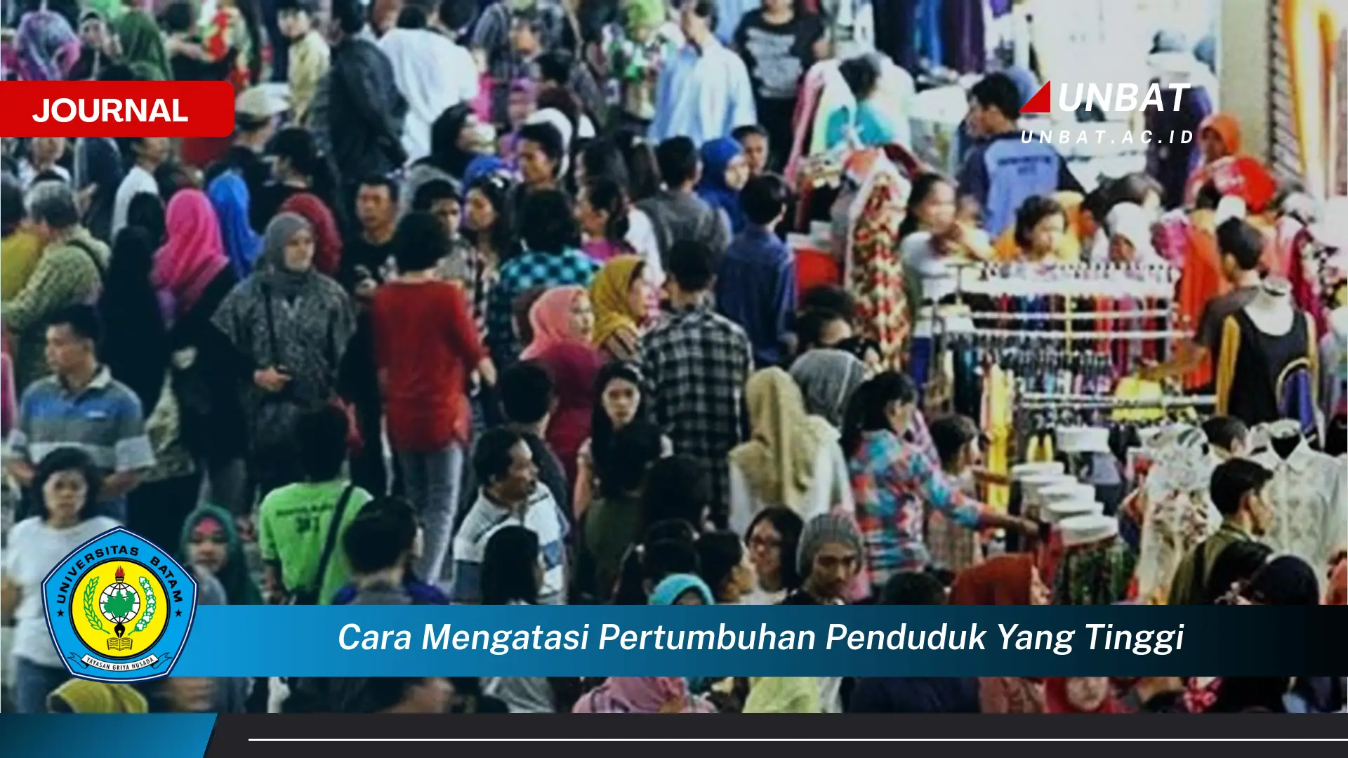 Temukan Cara Mengatasi Pertumbuhan Penduduk yang Tinggi dan Dampaknya