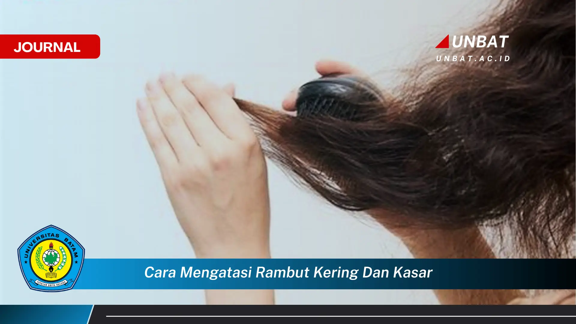 Ketahui Cara Mengatasi Rambut Kering dan Kasar Secara Alami dan Efektif