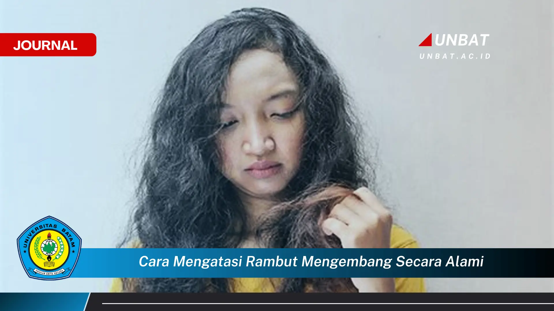 Ketahui Cara Mengatasi Rambut Mengembang Secara Alami dan Mudah