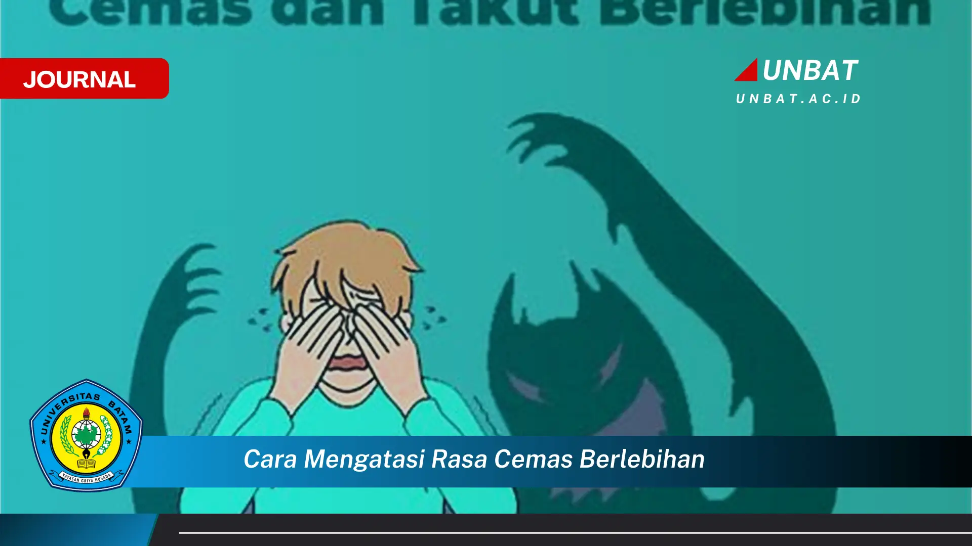 Ketahui Cara Mengatasi Rasa Cemas Berlebihan dan Menemukan Ketenangan