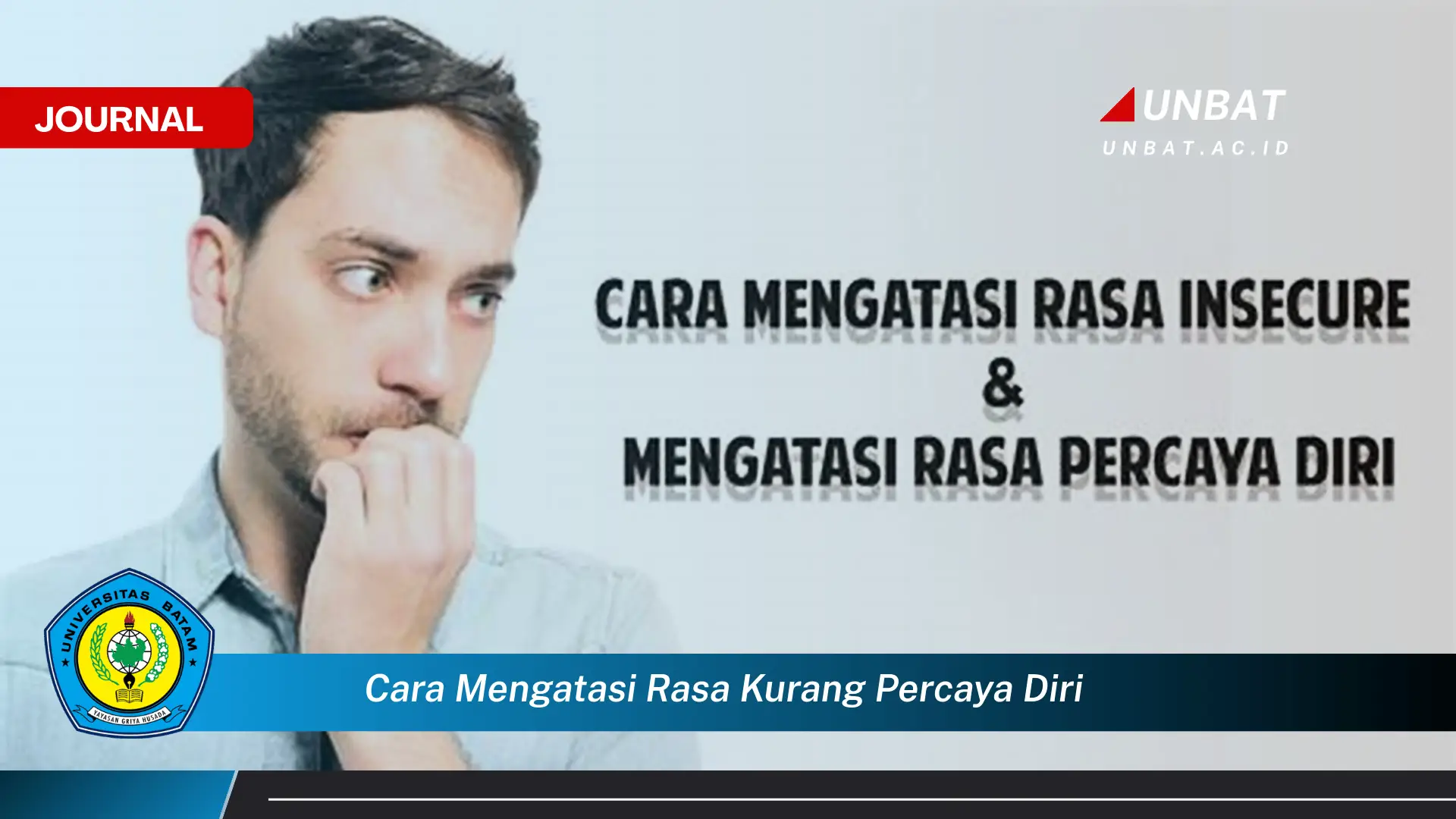 Langkah demi langkah, Cara Mengatasi Rasa Kurang Percaya Diri dan Meningkatkan Kepercayaan Dirimu