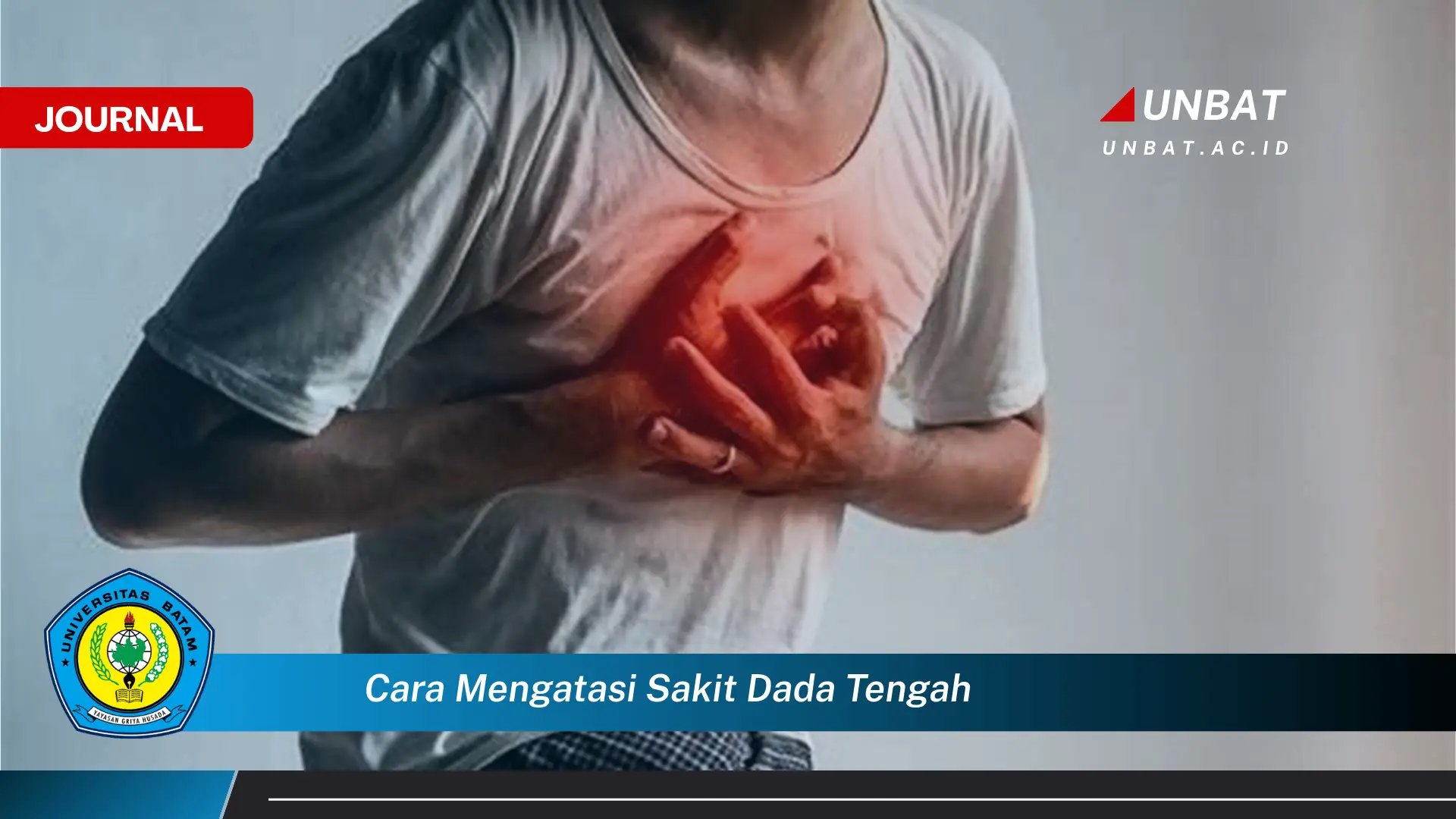 Ketahui Cara Mengatasi Sakit Dada Tengah, Mengenali Penyebab dan Solusi Efektif