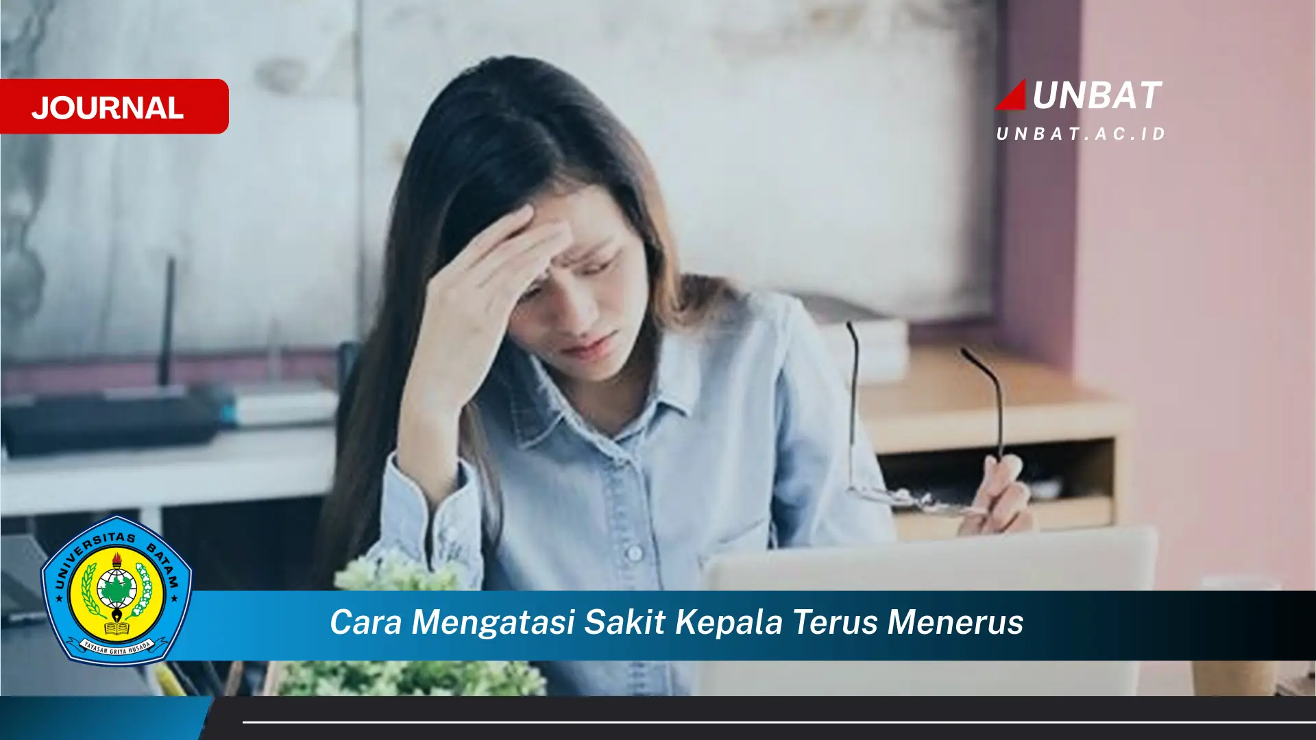 Temukan Cara Mengatasi Sakit Kepala Terus Menerus Secara Alami dan Efektif