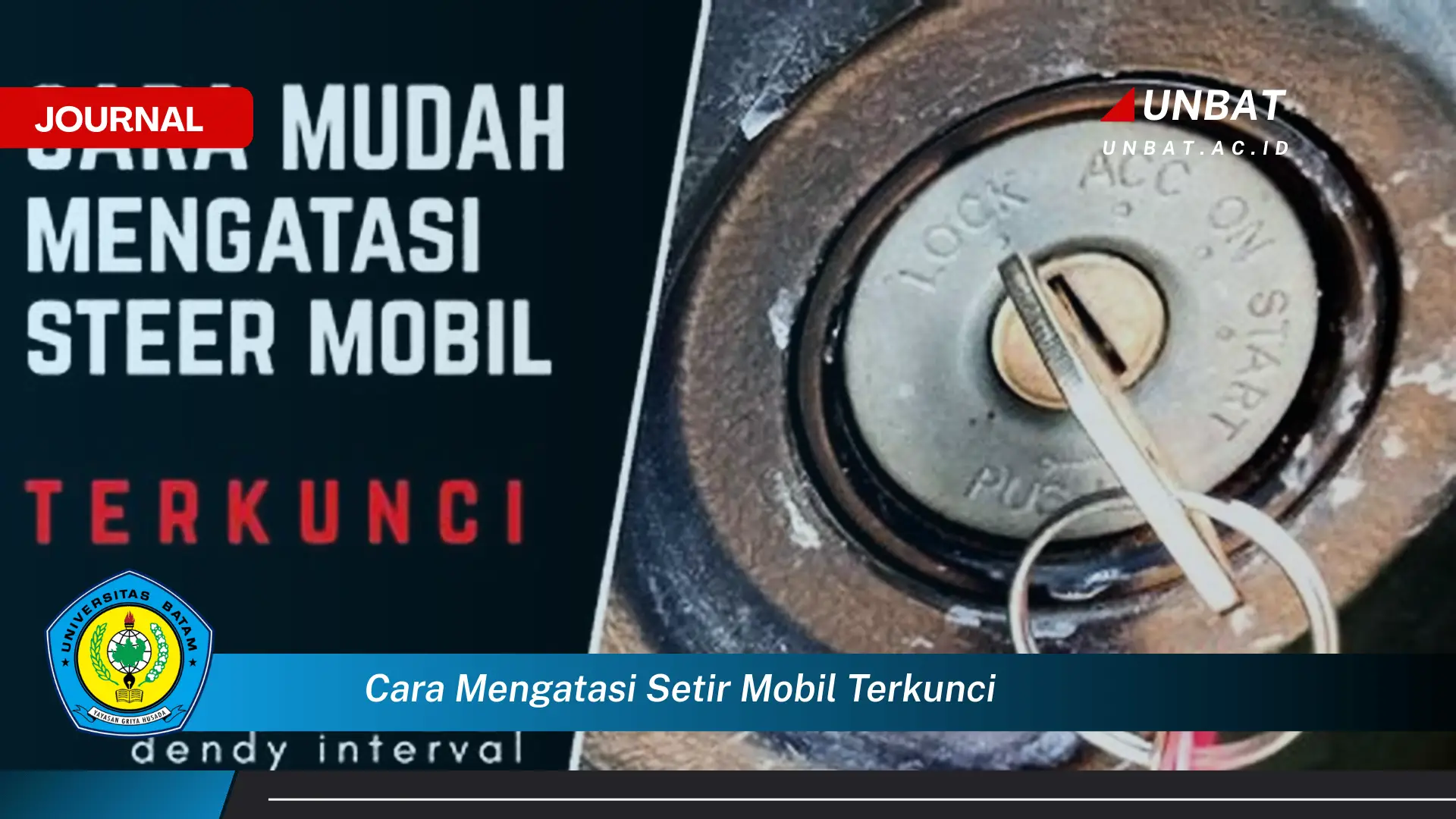 Ketahui Cara Mengatasi Setir Mobil Terkunci dengan Mudah dan Cepat