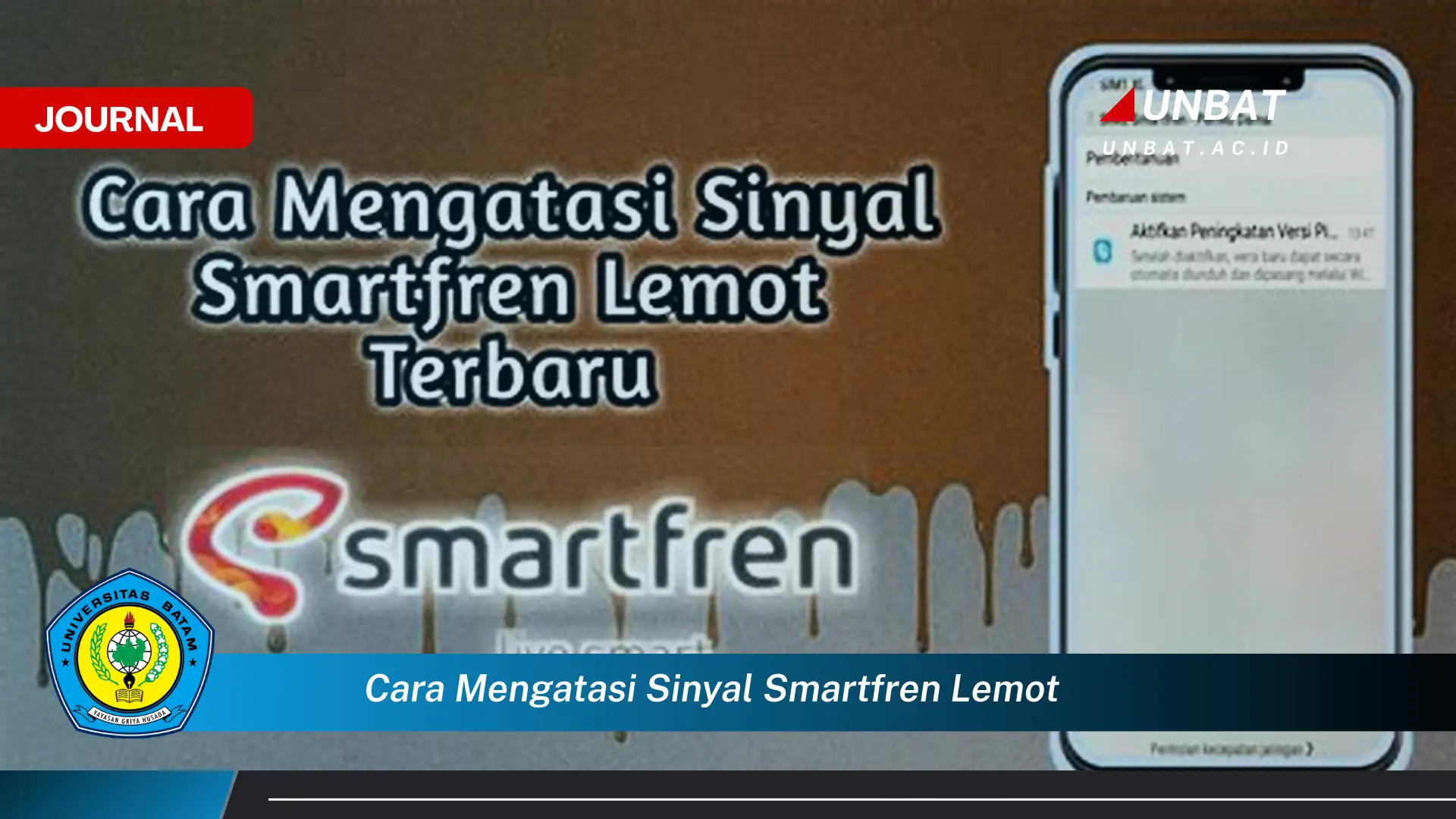 Ketahui Cara Mengatasi Sinyal Smartfren Lemot dan Nikmati Internet Kencang Kembali