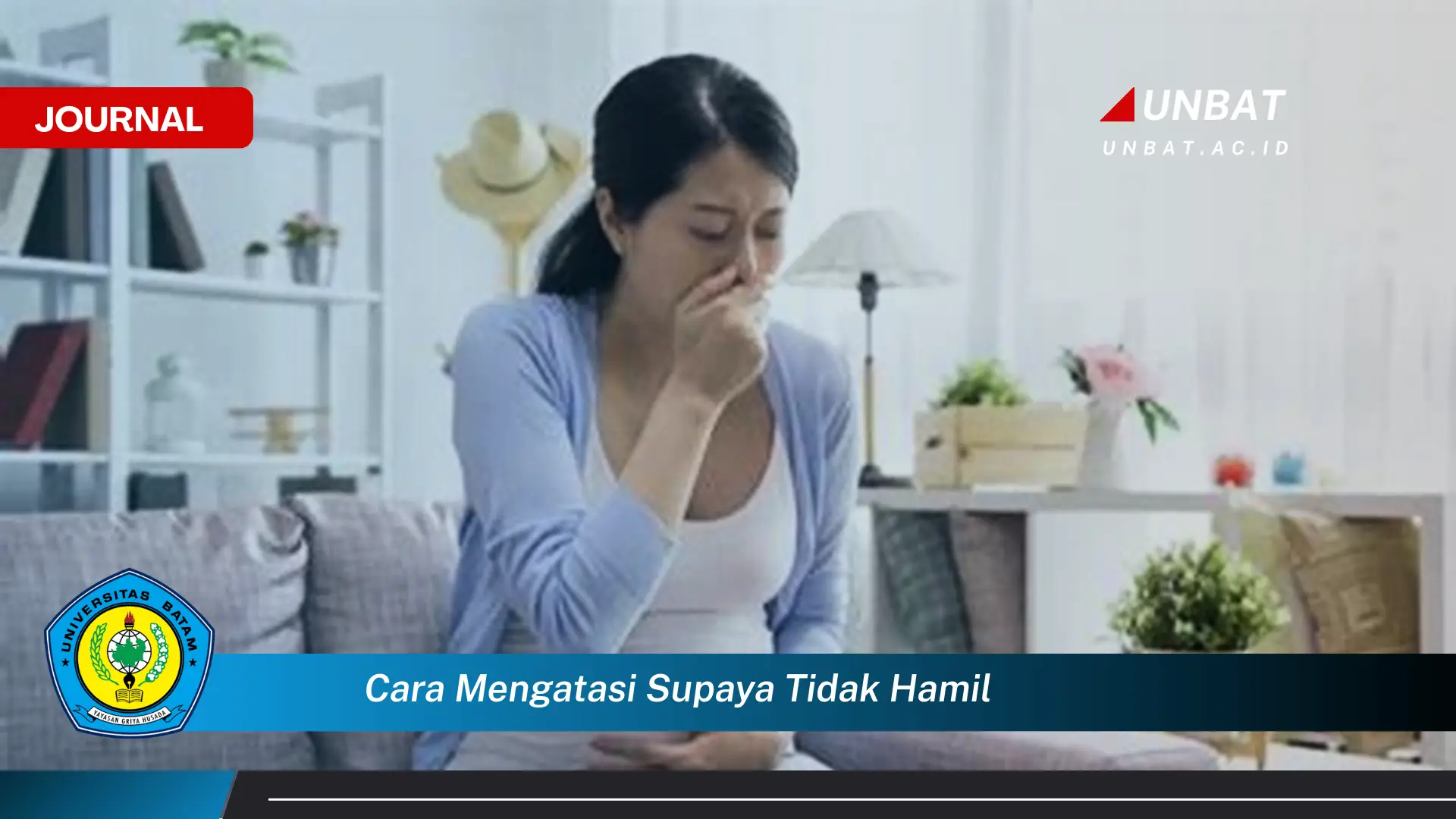 Ketahui Cara Mengatasi Supaya Tidak Hamil Secara Alami dan Aman