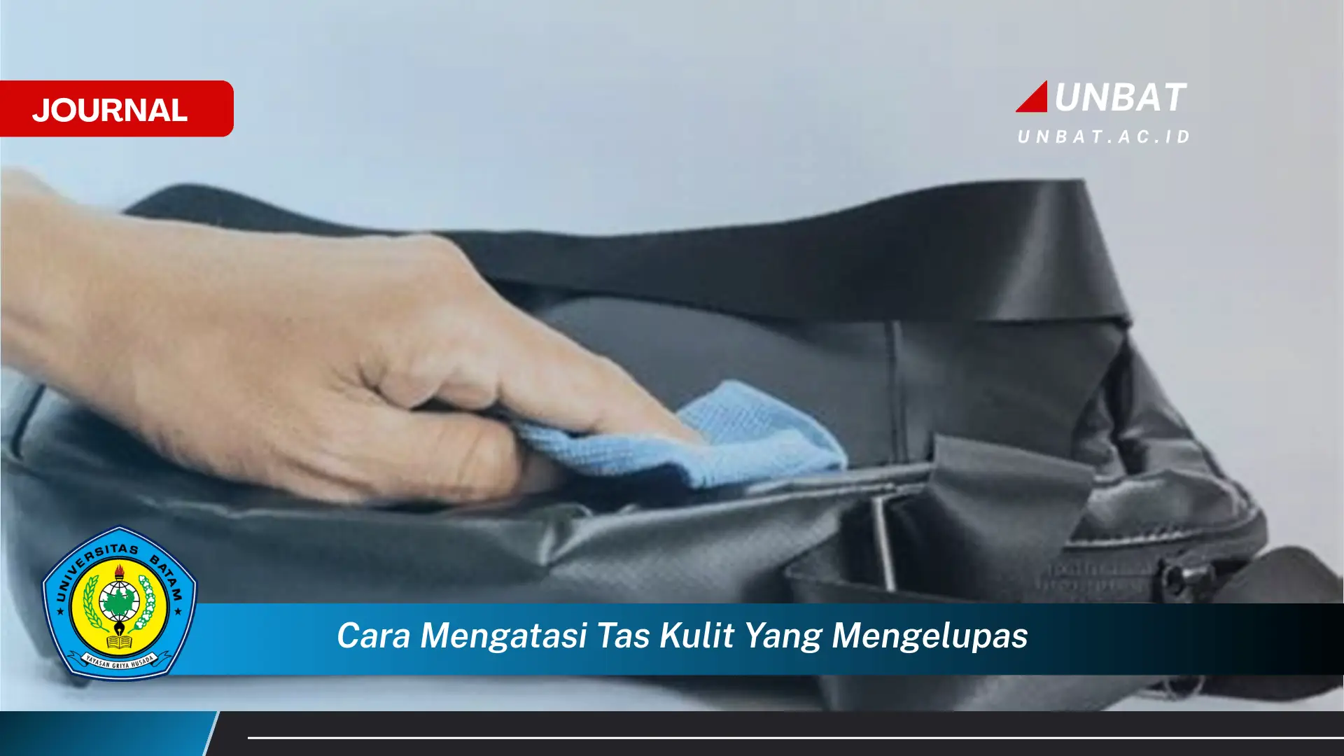 Ketahui Cara Mengatasi Tas Kulit yang Mengelupas Secara Efektif dan Mudah Ketahui Cara Mengatasi Tas Kulit yang Mengelupas Secara Efektif dan Mudah