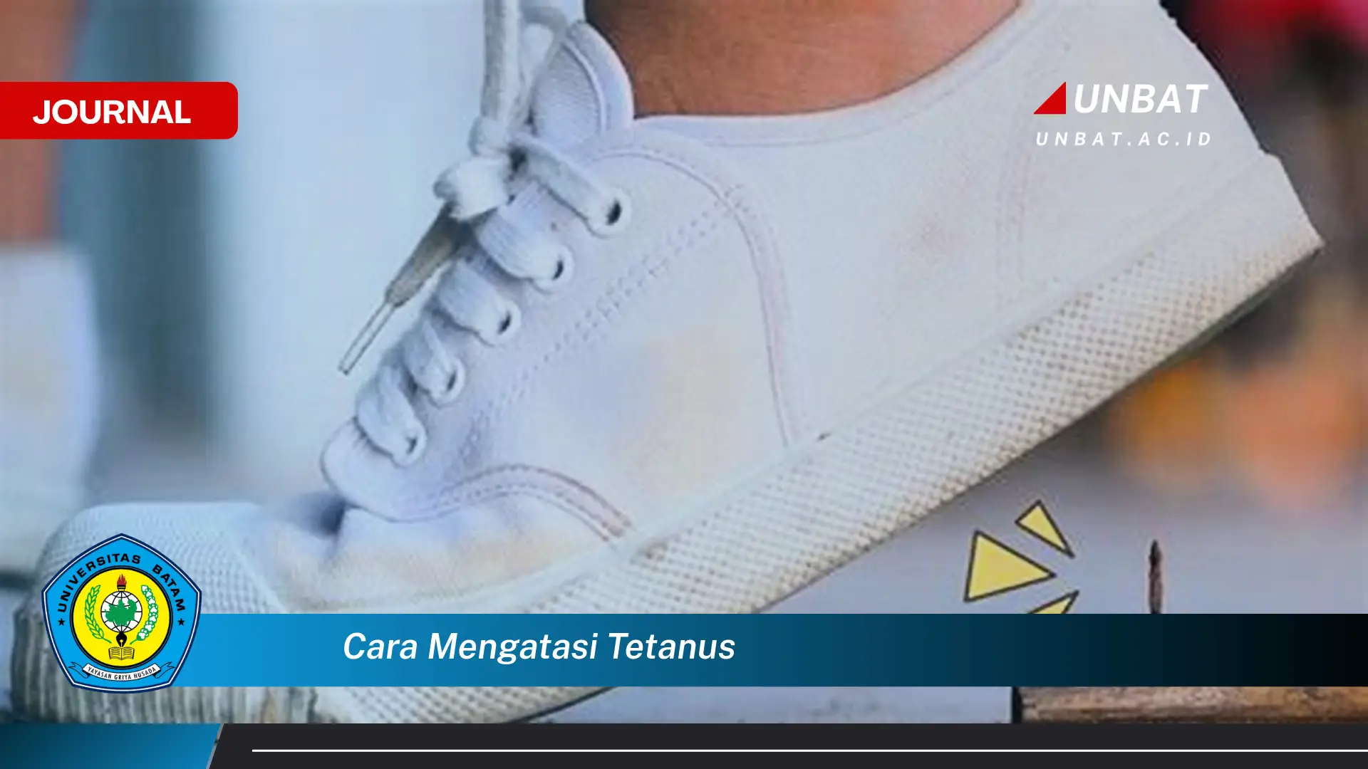 Ketahui Cara Mengatasi Tetanus, Panduan Lengkap Pencegahan dan Perawatan Ketahui Cara Mengatasi Tetanus, Panduan Lengkap Pencegahan dan Perawatan