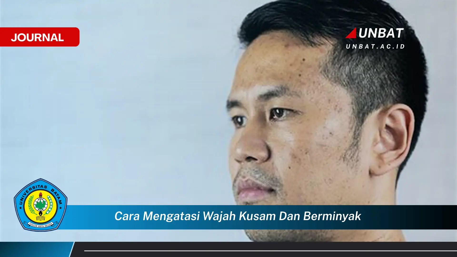 Temukan Cara Mengatasi Wajah Kusam dan Berminyak Secara Alami dan Efektif