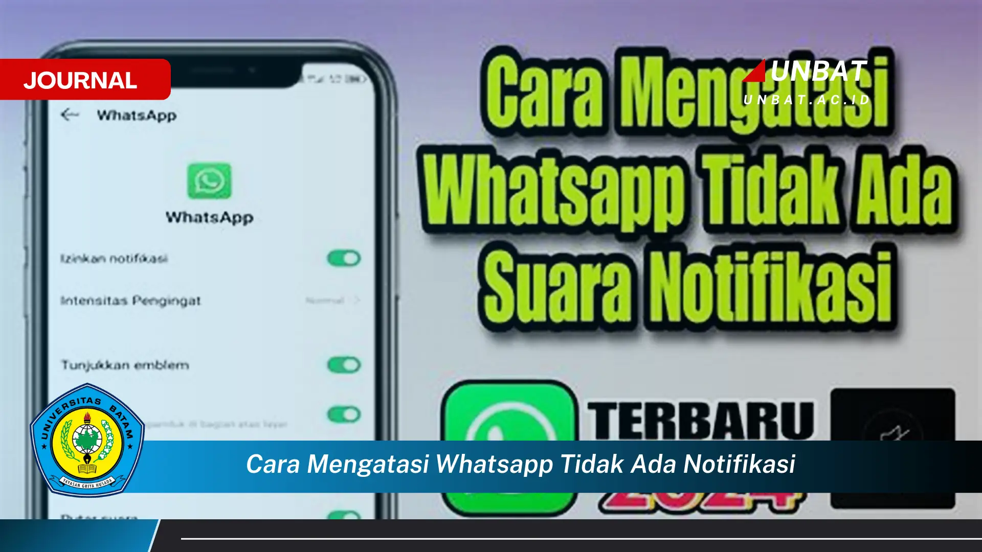 Inilah Cara Mengatasi WhatsApp Tidak Ada Notifikasi, Panduan Lengkap dan Mudah