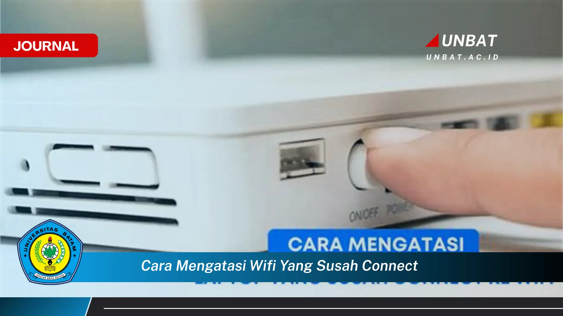 Temukan Cara Mengatasi WiFi yang Susah Connect dan Nikmati Koneksi Lancar